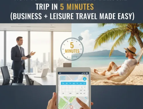 How to Plan the Perfect Bleisure Trip in 5 Minutes (Business + Leisure Travel Made Easy)