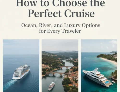 How to Choose the Perfect Cruise: Ocean, River, and Luxury Options for Every Traveler